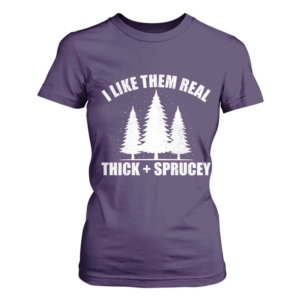 Funny Christmas Tree T Shirt For Women I Like Them Real Thick and Sprucey Holiday Trees Pun TS02 Purple Print Your Wear
