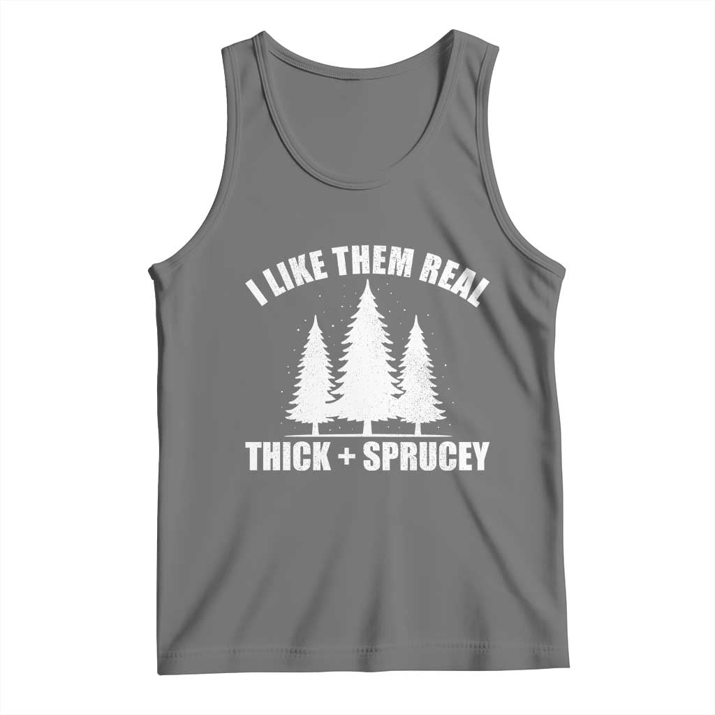 Funny Christmas Tree Tank Top I Like Them Real Thick and Sprucey Holiday Trees Pun TS02 Black Heather Print Your Wear