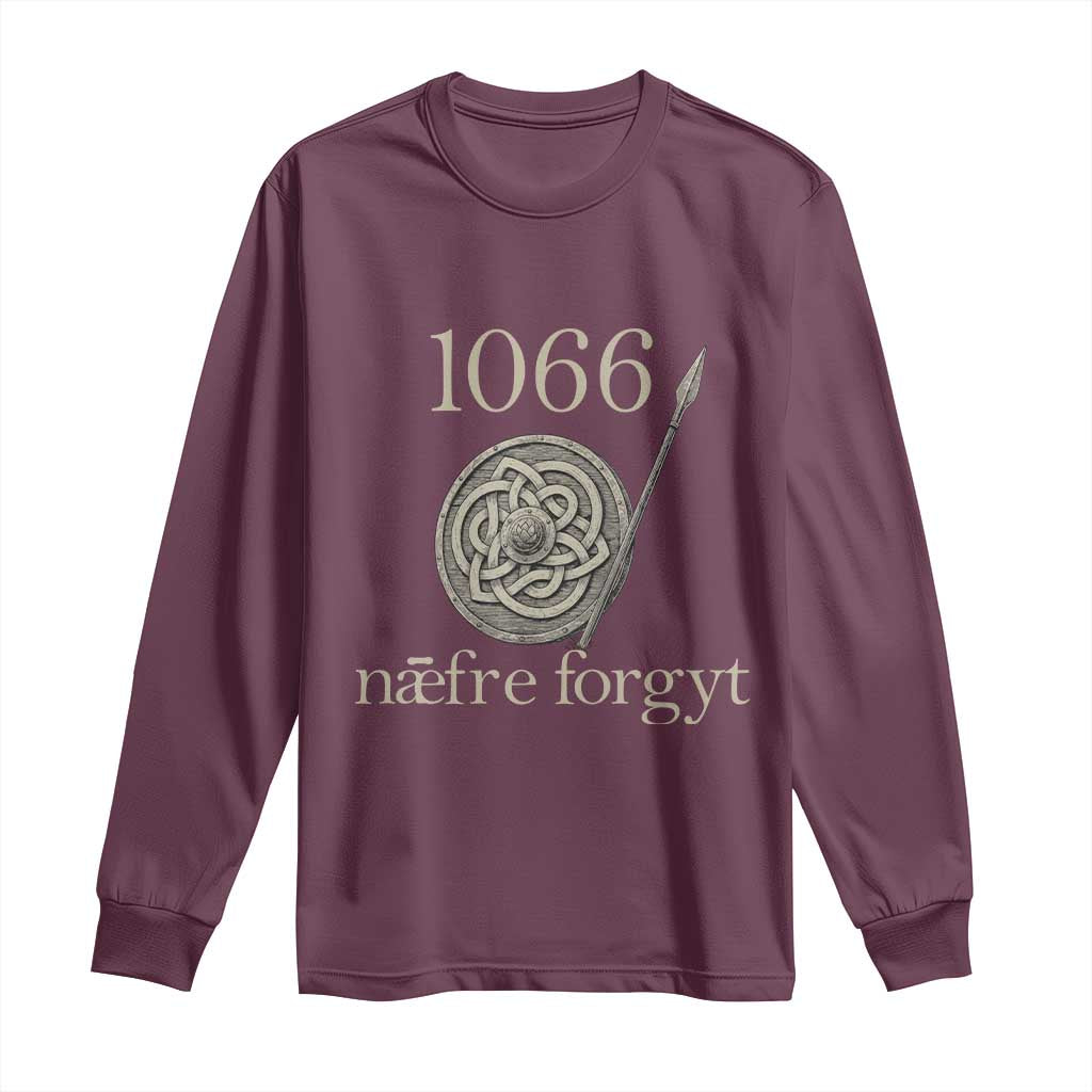 1066 Never Forget Long Sleeve Shirt Battle of Hastings Old English Anglo Saxon Warrior Medieval Shield TS02 Maroon Print Your Wear