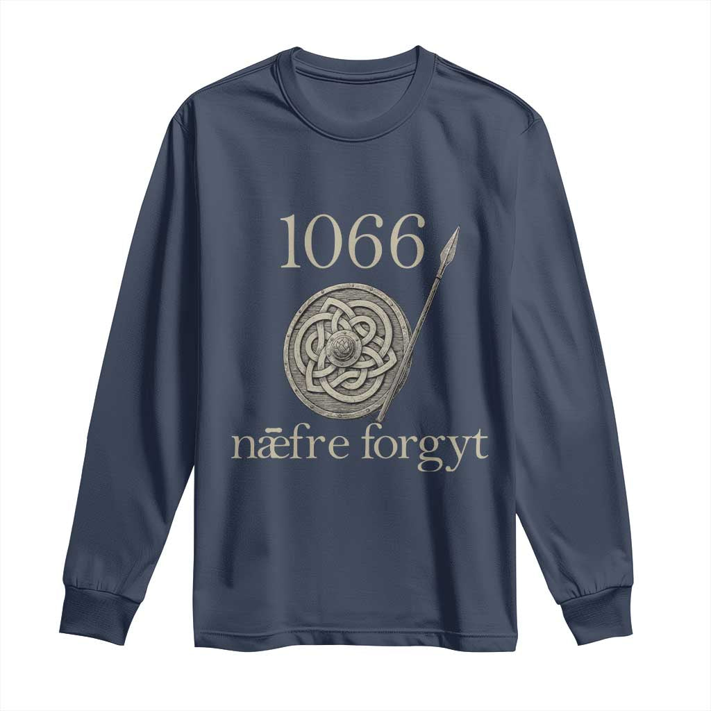 1066 Never Forget Long Sleeve Shirt Battle of Hastings Old English Anglo Saxon Warrior Medieval Shield TS02 Navy Print Your Wear