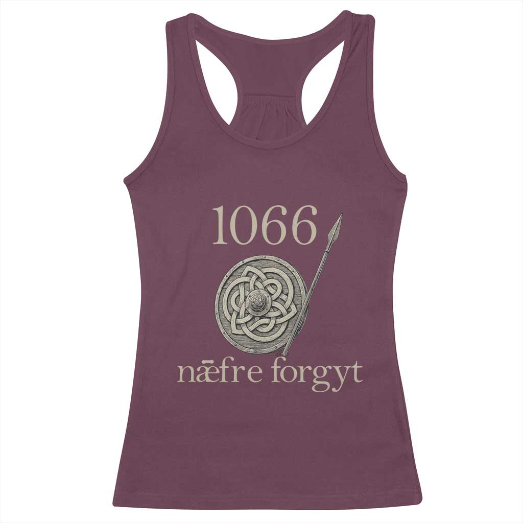 1066 Never Forget Racerback Tank Top Battle of Hastings Old English Anglo Saxon Warrior Medieval Shield TS02 Maroon Print Your Wear