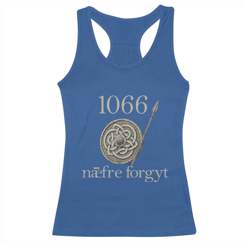 1066 Never Forget Racerback Tank Top Battle of Hastings Old English Anglo Saxon Warrior Medieval Shield TS02 Royal Blue Print Your Wear