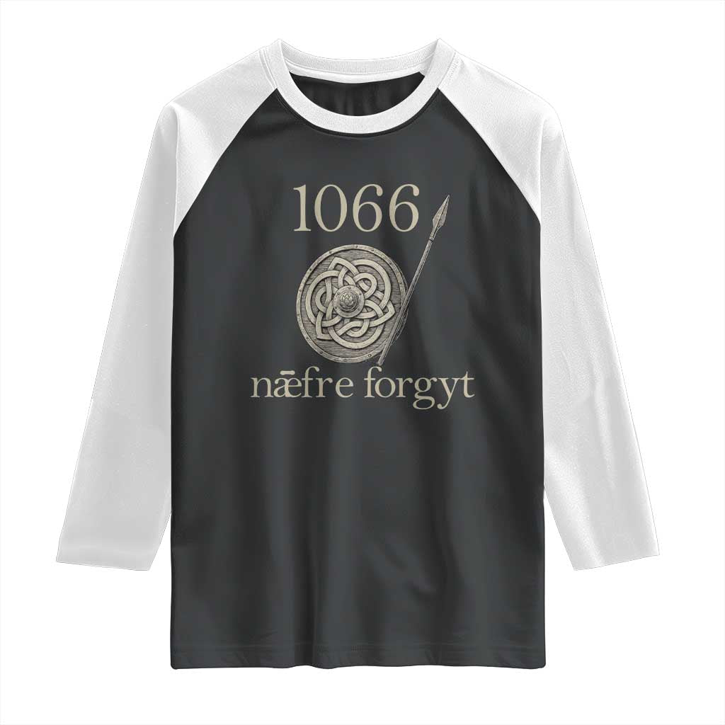 1066 Never Forget Raglan Shirt Battle of Hastings Old English Anglo Saxon Warrior Medieval Shield TS02 Black White Print Your Wear
