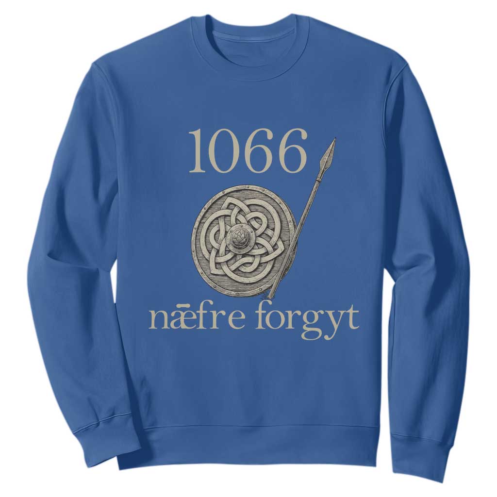 1066 Never Forget Sweatshirt Battle of Hastings Old English Anglo Saxon Warrior Medieval Shield TS02 Royal Blue Print Your Wear