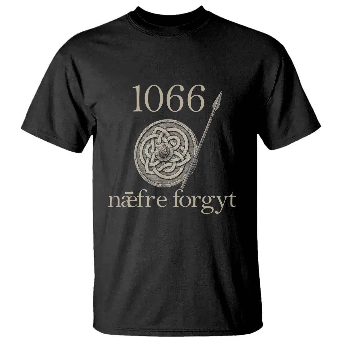 1066 Never Forget T Shirt Battle of Hastings Old English Anglo Saxon Warrior Medieval Shield TS02 Black Print Your Wear