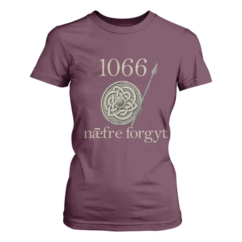 1066 Never Forget T Shirt For Women Battle of Hastings Old English Anglo Saxon Warrior Medieval Shield TS02 Maroon Print Your Wear