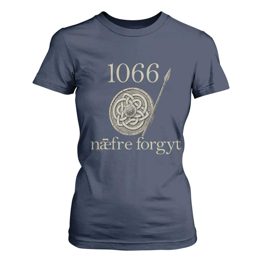 1066 Never Forget T Shirt For Women Battle of Hastings Old English Anglo Saxon Warrior Medieval Shield TS02 Navy Print Your Wear