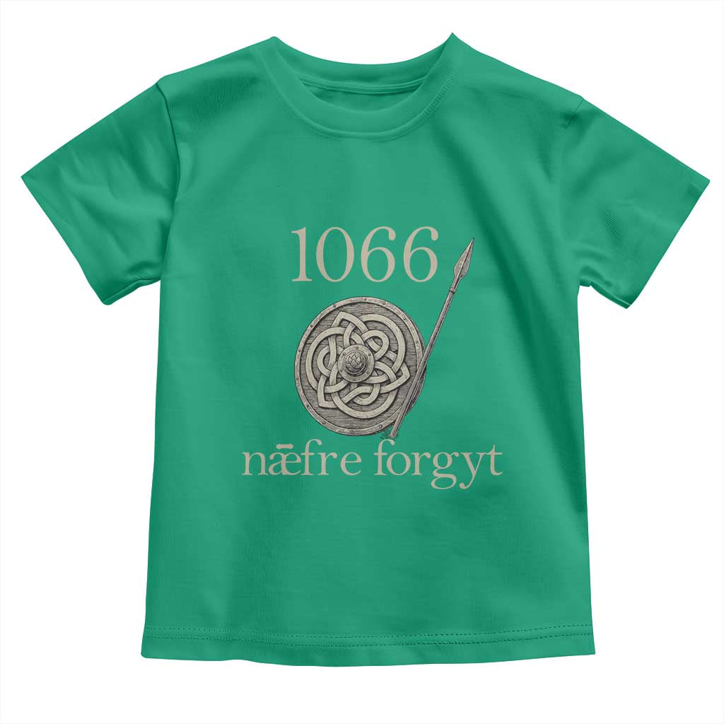 1066 Never Forget Toddler T Shirt Battle of Hastings Old English Anglo Saxon Warrior Medieval Shield TS02 Irish Green Print Your Wear
