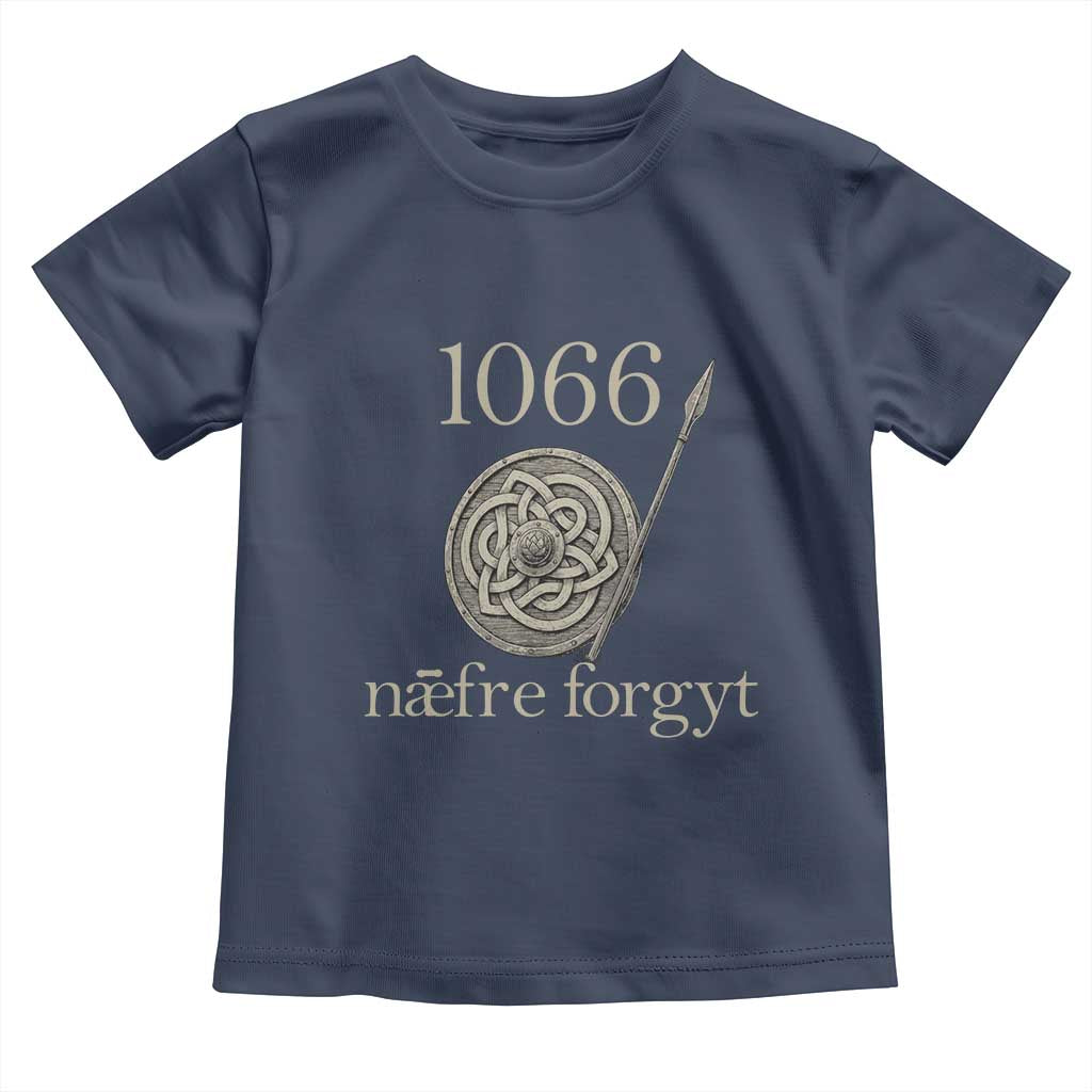 1066 Never Forget Toddler T Shirt Battle of Hastings Old English Anglo Saxon Warrior Medieval Shield TS02 Navy Print Your Wear