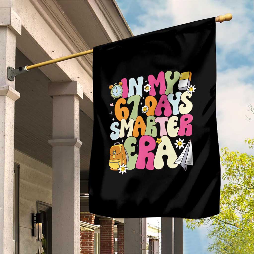In My 67 Days Smarter Era Garden Flag Cute Retro 6 7 Days of School Six Seven Meme TS02 Print Your Wear