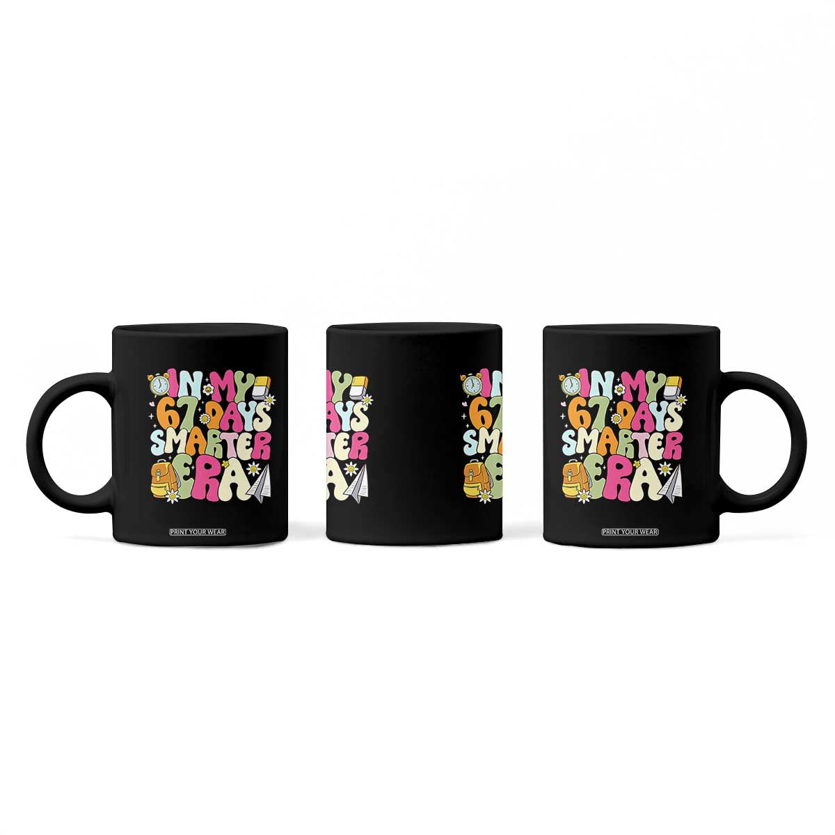In My 67 Days Smarter Era Coffee Mug Cute Retro 6 7 Days of School Six Seven Meme TS02 Print Your Wear