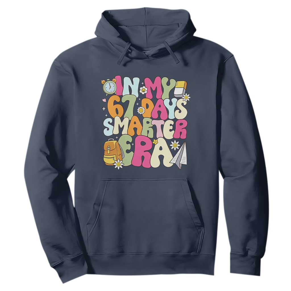 In My 67 Days Smarter Era Hoodie Cute Retro 6 7 Days of School Six Seven Meme TS02 Navy Print Your Wear