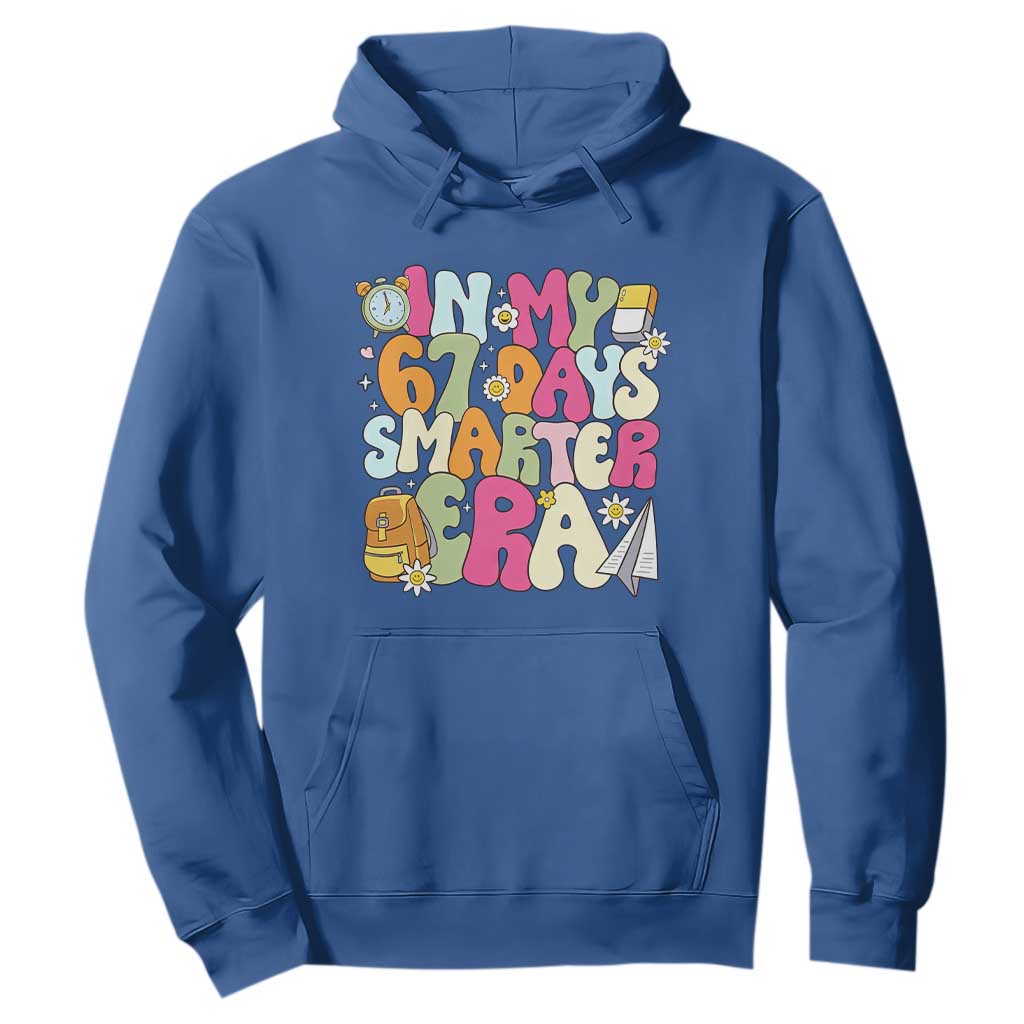 In My 67 Days Smarter Era Hoodie Cute Retro 6 7 Days of School Six Seven Meme TS02 Royal Blue Print Your Wear