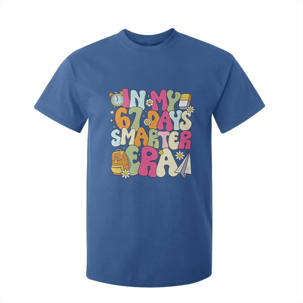 In My 67 Days Smarter Era T Shirt For Kid Cute Retro 6 7 Days of School Six Seven Meme TS02 Royal Blue Print Your Wear