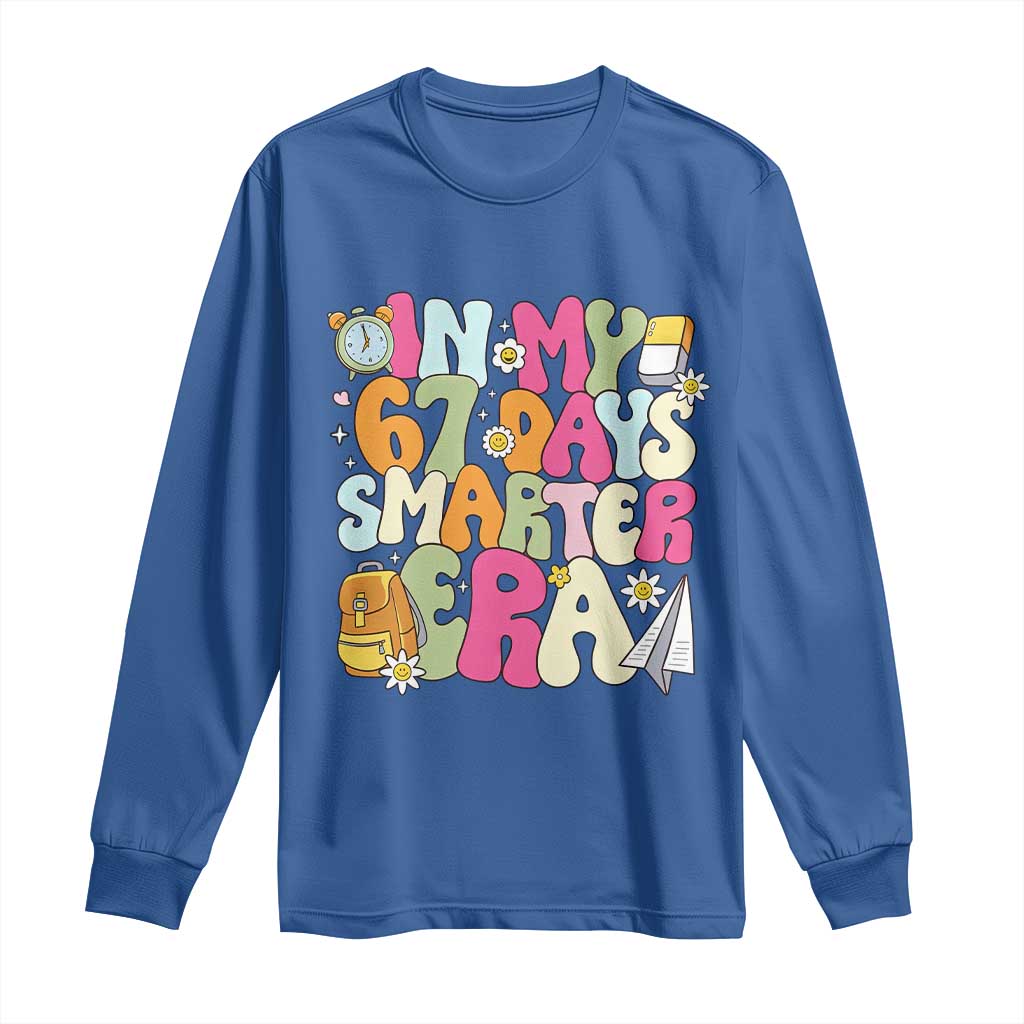 In My 67 Days Smarter Era Long Sleeve Shirt Cute Retro 6 7 Days of School Six Seven Meme TS02 Royal Blue Print Your Wear
