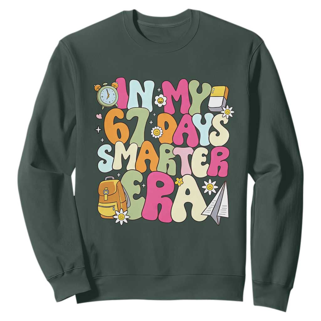 In My 67 Days Smarter Era Sweatshirt Cute Retro 6 7 Days of School Six Seven Meme TS02 Dark Forest Green Print Your Wear
