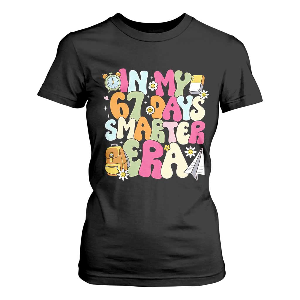 In My 67 Days Smarter Era T Shirt For Women Cute Retro 6 7 Days of School Six Seven Meme TS02 Black Print Your Wear