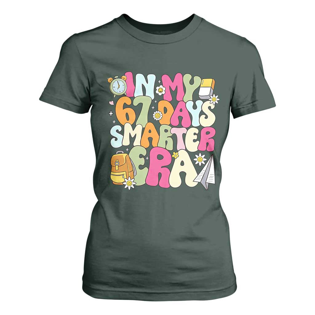 In My 67 Days Smarter Era T Shirt For Women Cute Retro 6 7 Days of School Six Seven Meme TS02 Dark Forest Green Print Your Wear