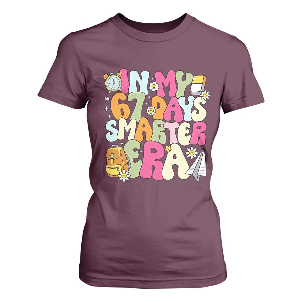 In My 67 Days Smarter Era T Shirt For Women Cute Retro 6 7 Days of School Six Seven Meme TS02 Maroon Print Your Wear