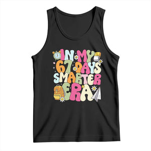 In My 67 Days Smarter Era Tank Top Cute Retro 6 7 Days of School Six Seven Meme TS02 Black Print Your Wear
