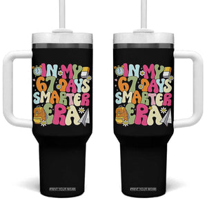 In My 67 Days Smarter Era Tumbler With Handle Cute Retro 6 7 Days of School Six Seven Meme TS02 One Size: 40 oz Black Print Your Wear