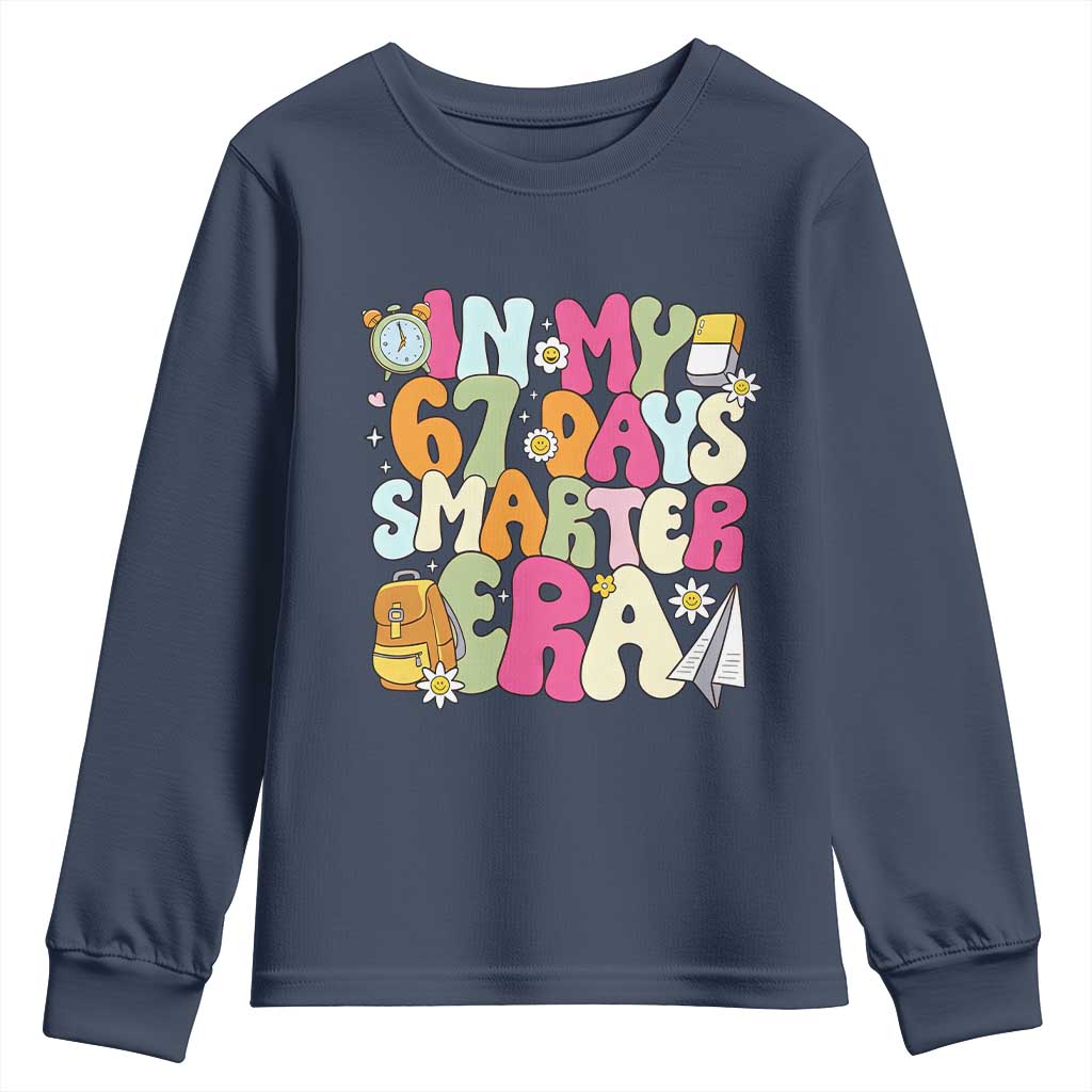In My 67 Days Smarter Era Youth Sweatshirt Cute Retro 6 7 Days of School Six Seven Meme TS02 Navy Print Your Wear