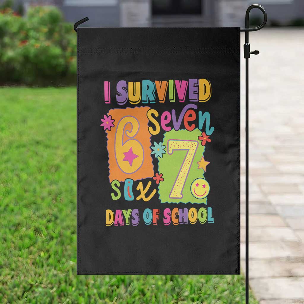I Survived 67 Days of School Garden Flag Funny 6 7 Six Seven Chaos Survivor for Students Teachers TS02 Print Your Wear