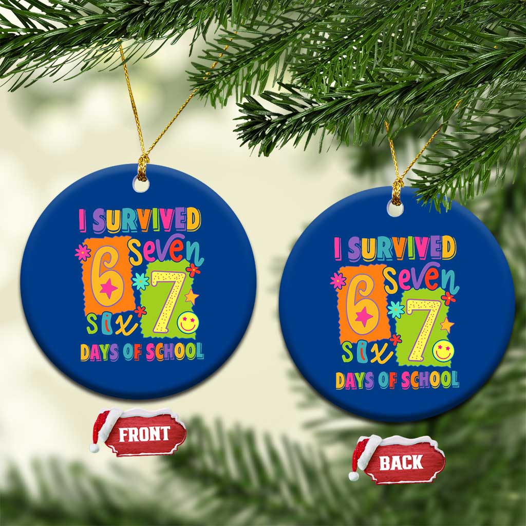 I Survived 67 Days of School Ceramic Ornament Funny 6 7 Six Seven Chaos Survivor for Students Teachers TS02 1pc Blue Print Your Wear