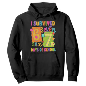 I Survived 67 Days of School Hoodie Funny 6 7 Six Seven Chaos Survivor for Students Teachers TS02 Black Print Your Wear