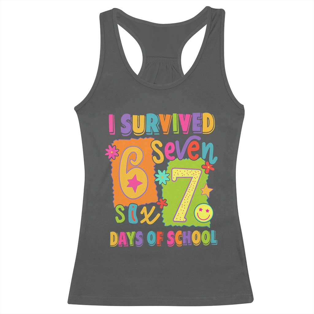 I Survived 67 Days of School Racerback Tank Top Funny 6 7 Six Seven Chaos Survivor for Students Teachers TS02 Dark Heather Print Your Wear