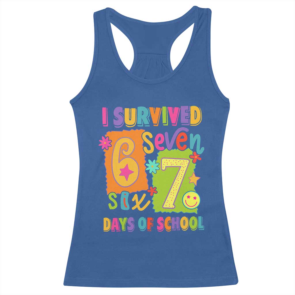 I Survived 67 Days of School Racerback Tank Top Funny 6 7 Six Seven Chaos Survivor for Students Teachers TS02 Royal Blue Print Your Wear