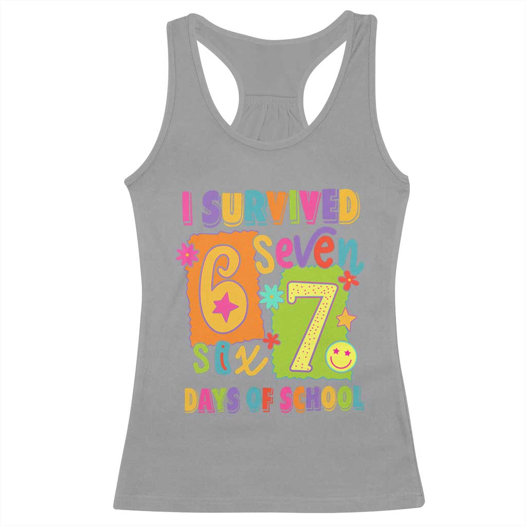 I Survived 67 Days of School Racerback Tank Top Funny 6 7 Six Seven Chaos Survivor for Students Teachers TS02 Sport Gray Print Your Wear