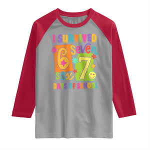 I Survived 67 Days of School Raglan Shirt Funny 6 7 Six Seven Chaos Survivor for Students Teachers TS02 Sport Gray Red Print Your Wear