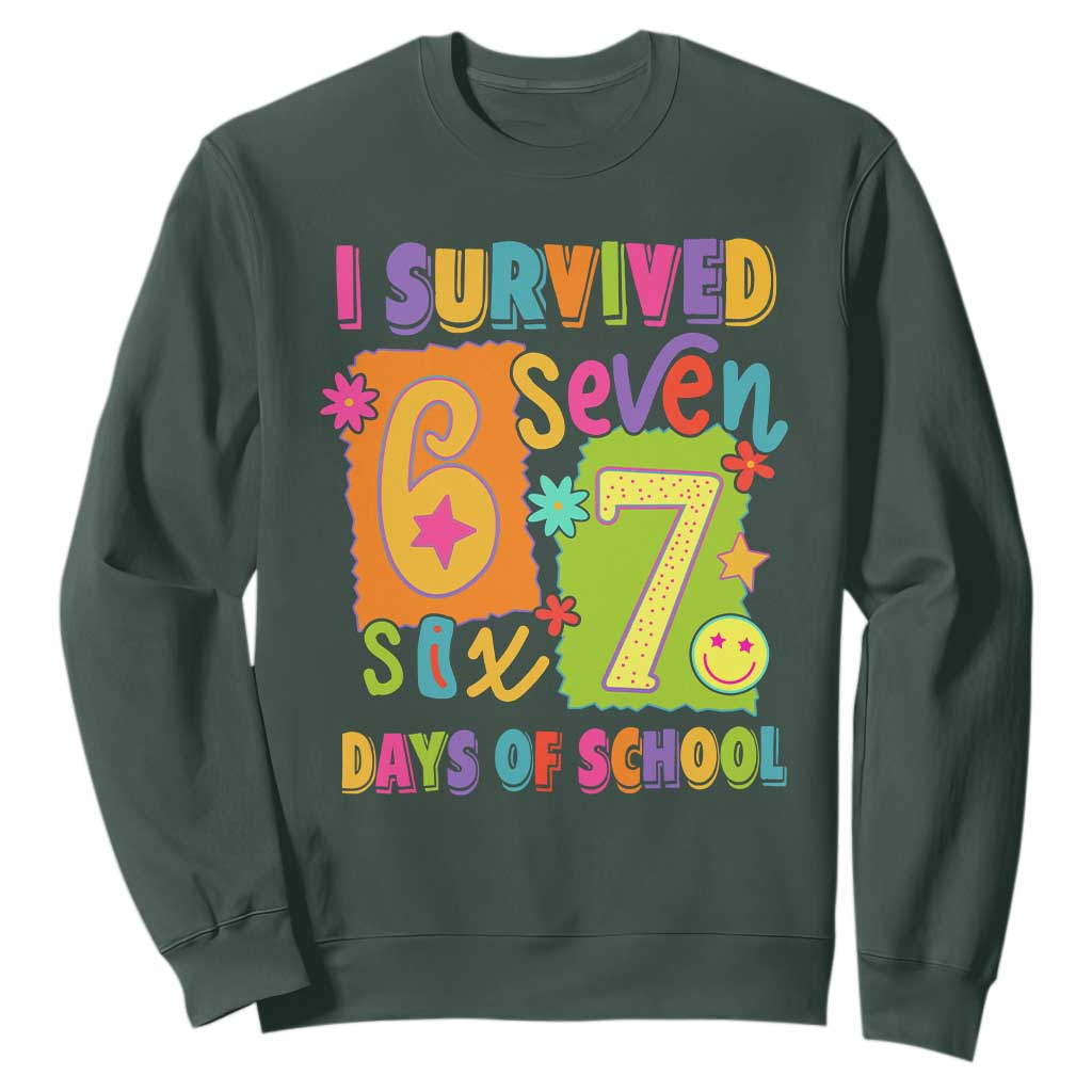 I Survived 67 Days of School Sweatshirt Funny 6 7 Six Seven Chaos Survivor for Students Teachers TS02 Dark Forest Green Print Your Wear
