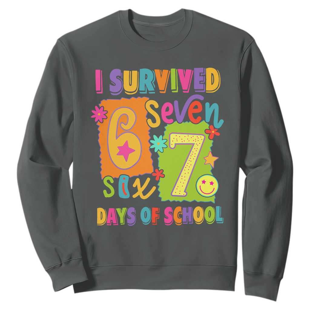 I Survived 67 Days of School Sweatshirt Funny 6 7 Six Seven Chaos Survivor for Students Teachers TS02 Dark Heather Print Your Wear