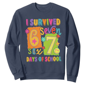 I Survived 67 Days of School Sweatshirt Funny 6 7 Six Seven Chaos Survivor for Students Teachers TS02 Navy Print Your Wear