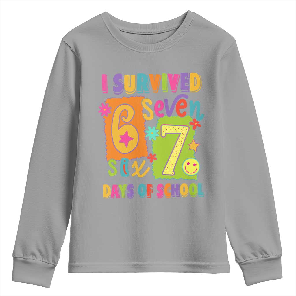 I Survived 67 Days of School Youth Sweatshirt Funny 6 7 Six Seven Chaos Survivor for Students Teachers TS02 Sport Gray Print Your Wear