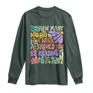 How Many Nights Should You Be Reading 6 7 Long Sleeve Shirt Retro Funny 67 Six Seven Meme Book Lover TS02 Dark Forest Green Print Your Wear