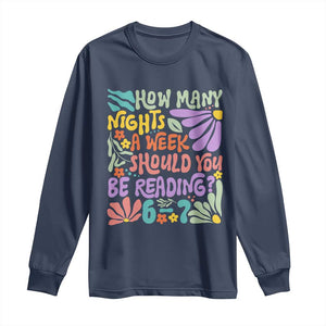 How Many Nights Should You Be Reading 6 7 Long Sleeve Shirt Retro Funny 67 Six Seven Meme Book Lover TS02 Navy Print Your Wear
