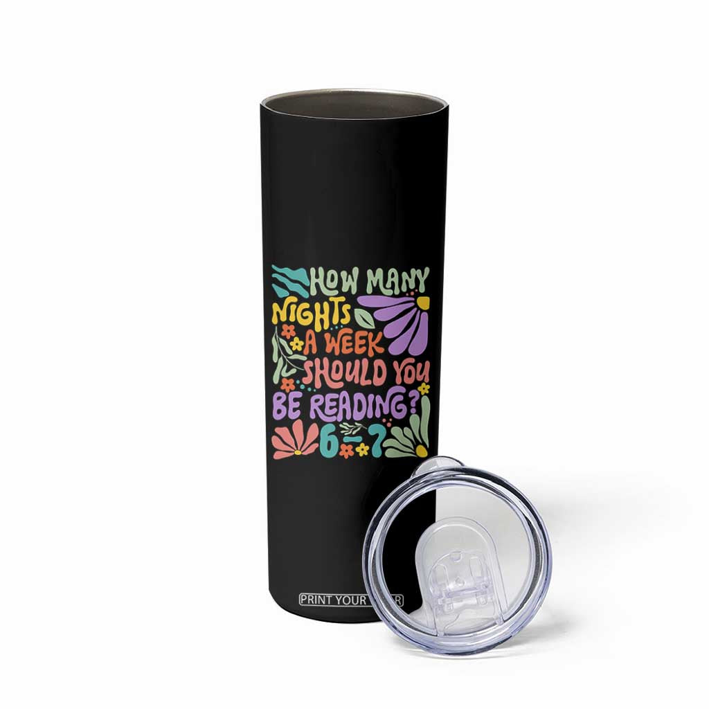 How Many Nights Should You Be Reading 6 7 Skinny Tumbler Retro Funny 67 Six Seven Meme Book Lover TS02 Print Your Wear