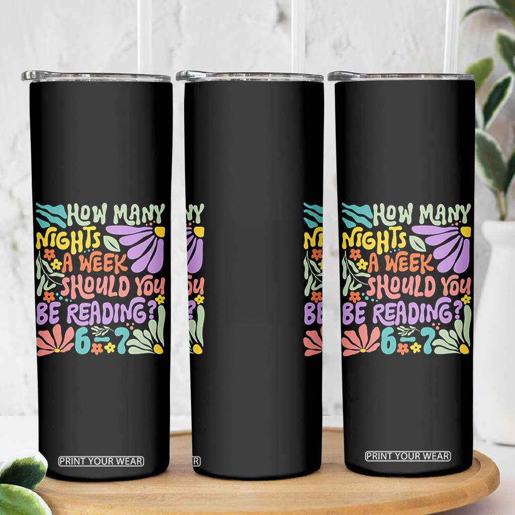 How Many Nights Should You Be Reading 6 7 Skinny Tumbler Retro Funny 67 Six Seven Meme Book Lover TS02 Print Your Wear