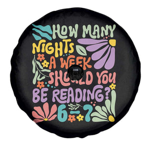 How Many Nights Should You Be Reading 6 7 Spare Tire Cover Retro Funny 67 Six Seven Meme Book Lover TS02 Print Your Wear