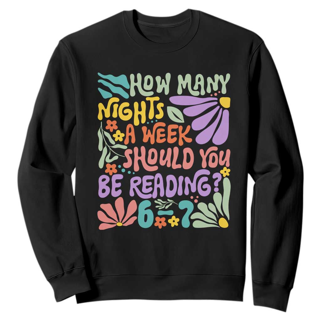 How Many Nights Should You Be Reading 6 7 Sweatshirt Retro Funny 67 Six Seven Meme Book Lover TS02 Black Print Your Wear