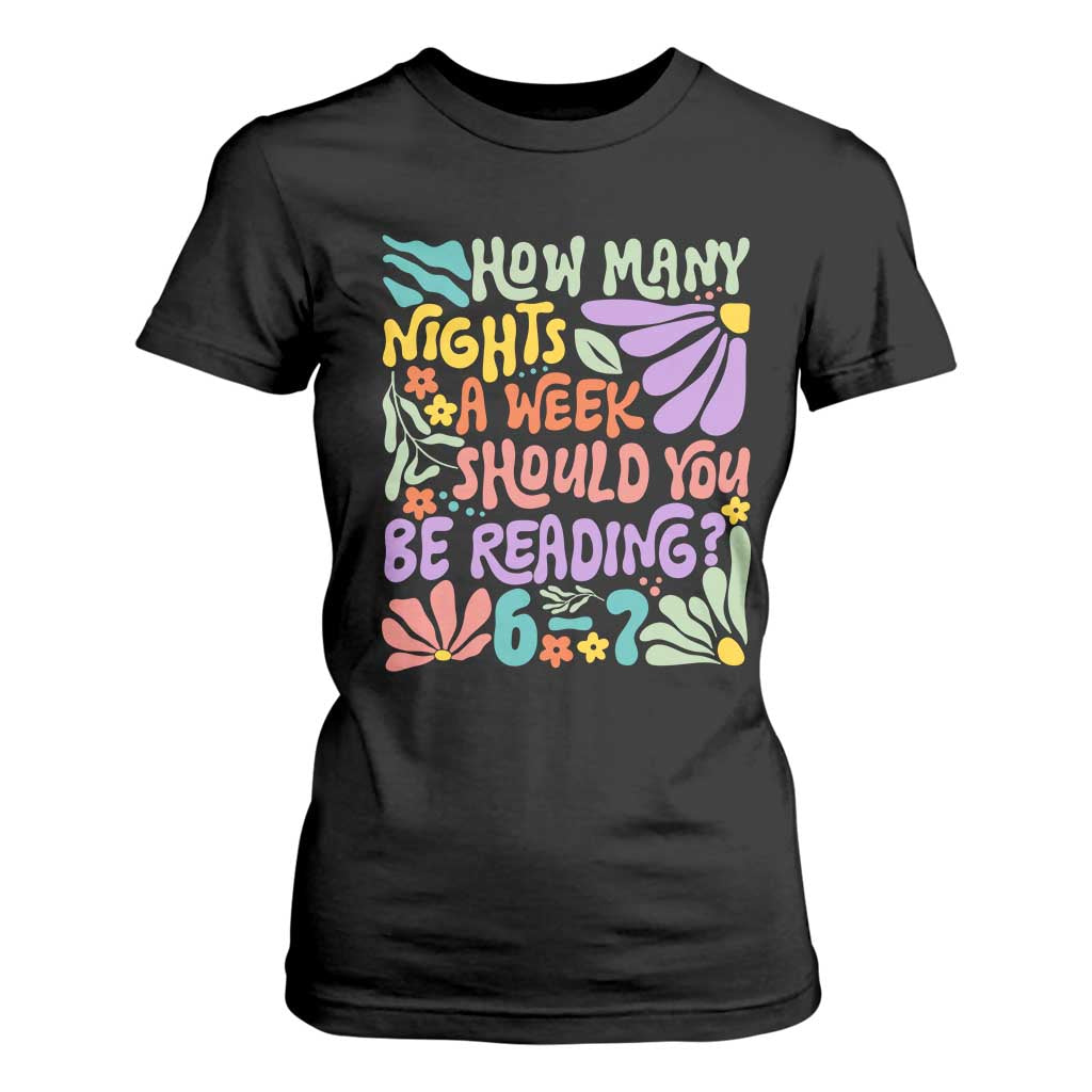 How Many Nights Should You Be Reading 6 7 T Shirt For Women Retro Funny 67 Six Seven Meme Book Lover TS02 Black Print Your Wear