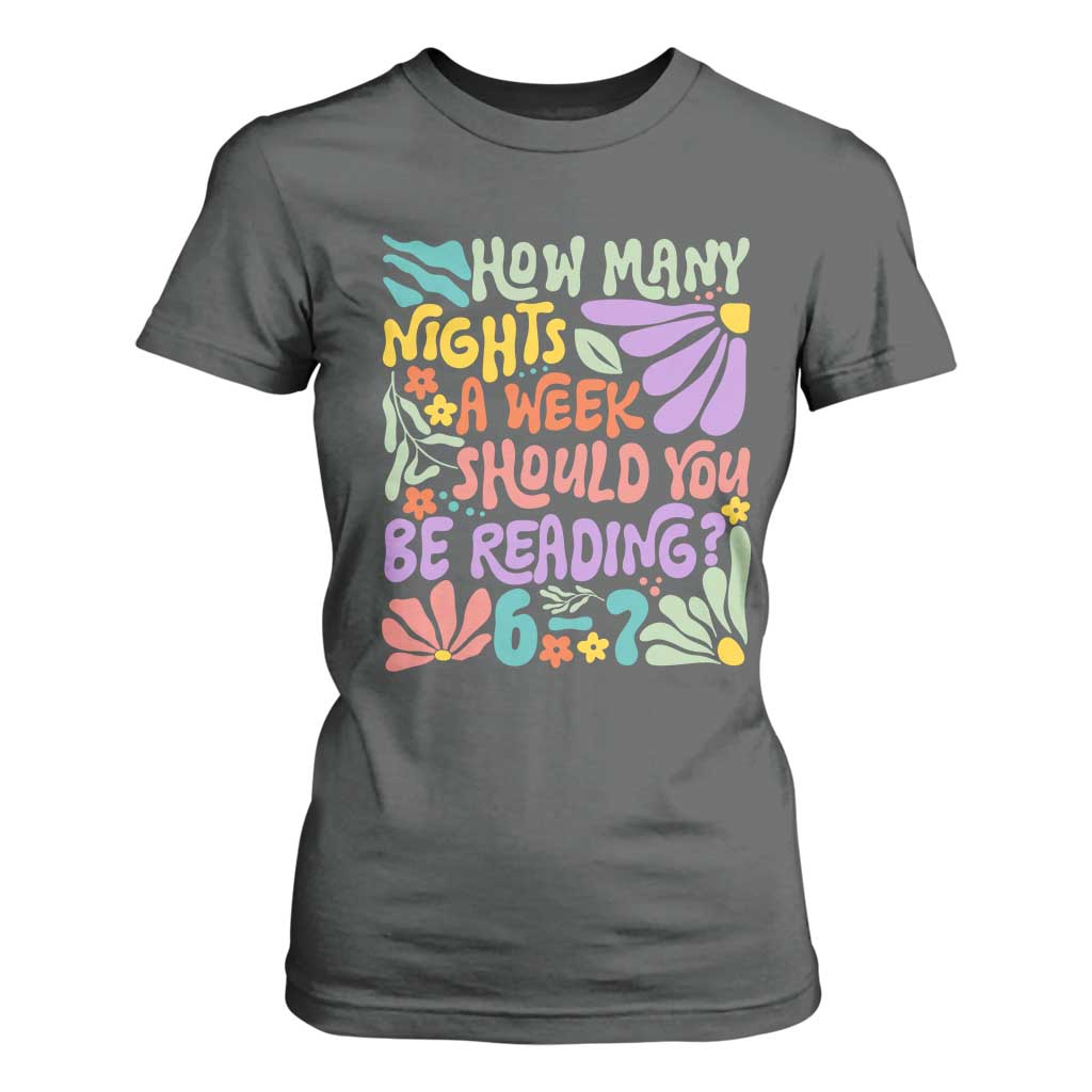 How Many Nights Should You Be Reading 6 7 T Shirt For Women Retro Funny 67 Six Seven Meme Book Lover TS02 Dark Heather Print Your Wear