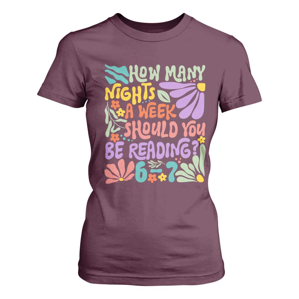 How Many Nights Should You Be Reading 6 7 T Shirt For Women Retro Funny 67 Six Seven Meme Book Lover TS02 Maroon Print Your Wear