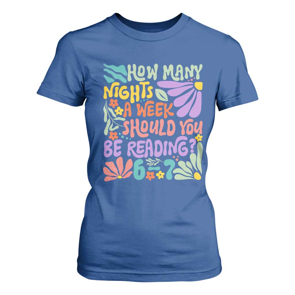 How Many Nights Should You Be Reading 6 7 T Shirt For Women Retro Funny 67 Six Seven Meme Book Lover TS02 Royal Blue Print Your Wear