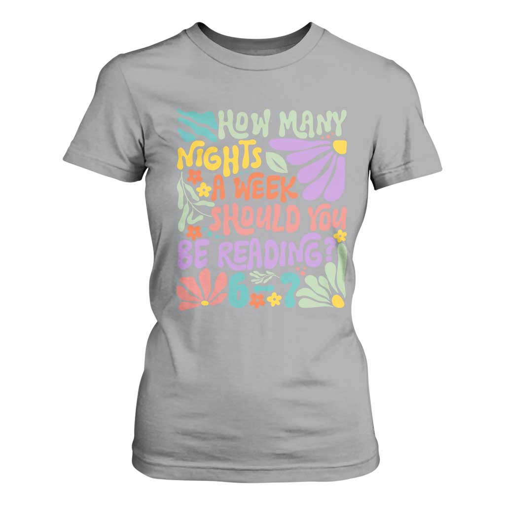 How Many Nights Should You Be Reading 6 7 T Shirt For Women Retro Funny 67 Six Seven Meme Book Lover TS02 Sport Gray Print Your Wear