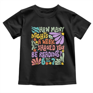 How Many Nights Should You Be Reading 6 7 Toddler T Shirt Retro Funny 67 Six Seven Meme Book Lover TS02 Black Print Your Wear