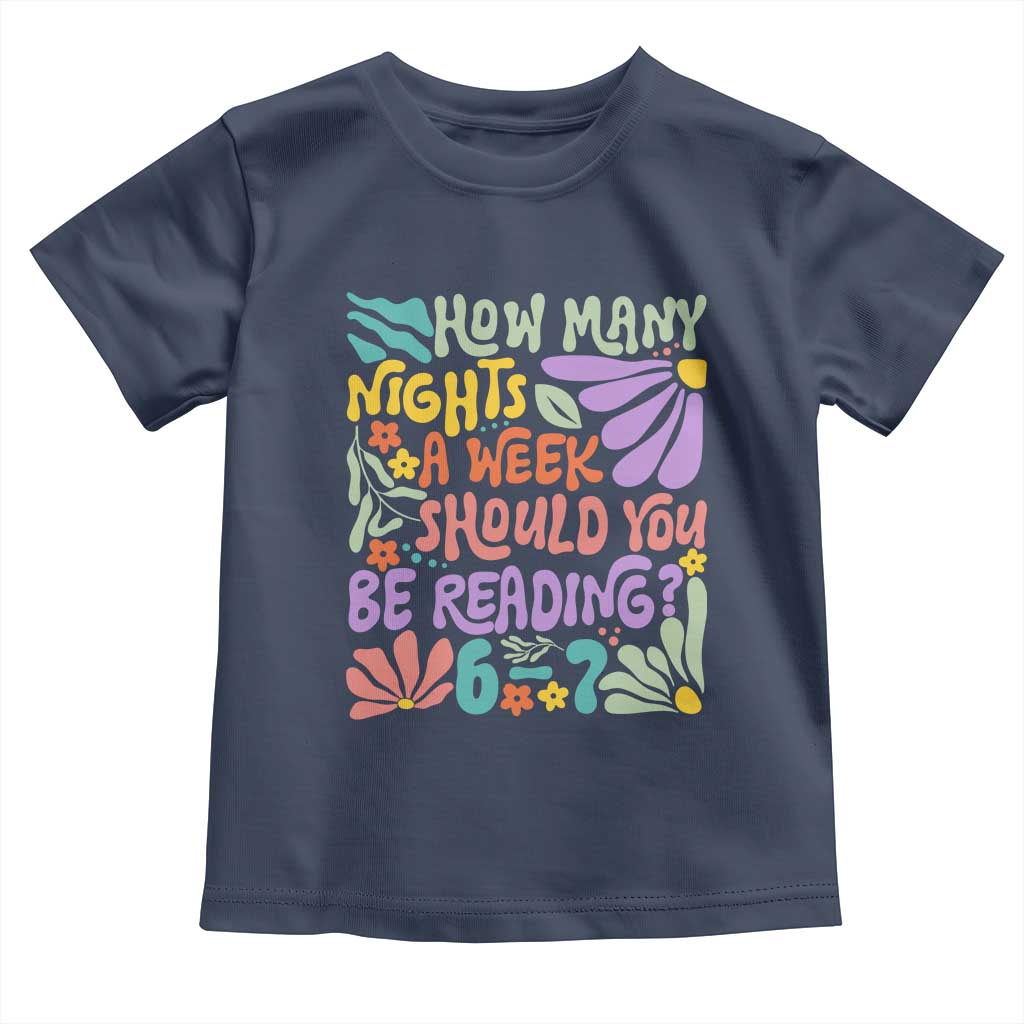 How Many Nights Should You Be Reading 6 7 Toddler T Shirt Retro Funny 67 Six Seven Meme Book Lover TS02 Navy Print Your Wear